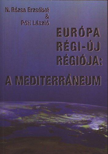 Eur�pa r�gi-�j r�gi�ja: A mediterr�neum