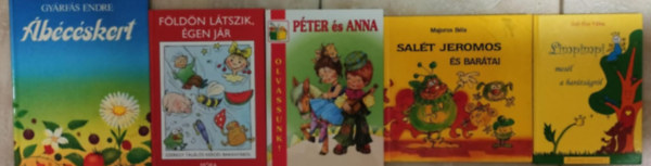Ezeregy találós kérdés baranyából + Limpimpi mesél a barátságról + Salét Jeromos és barátai + Ábécéskert + Péter és Anna (5Db mesekönyv)