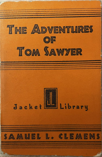 Samuel L. Clemens - The Adventures of Tom Sawyer