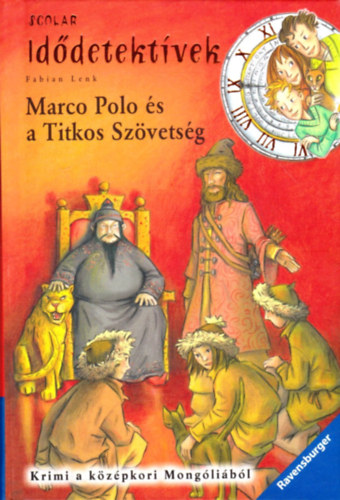 Fabian Lenk - Marco Polo s a Titkos Szvetsg (Iddetektvek 2.)