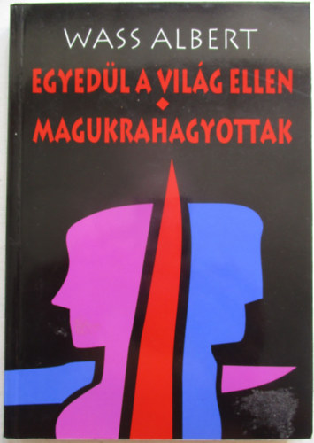 Egyedl a vilg ellen - Magukrahagyottak