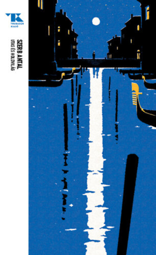 Szerb Antal - Utas �s holdvil�g