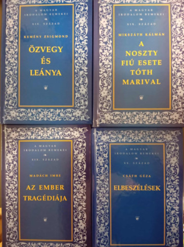 A magyar irodalom remekei- XIX. sz�zad (4 darab) A Noszty fi� esete T�th Marival; Elbesz�l�sek (Cs�th); �zvegy �s le�nya; Az Ember Trag�di�ja