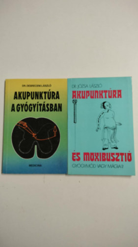 2 db Akupunktra knyv: Akupunktra a gygytsban, Akupunktra s moxibuszti
