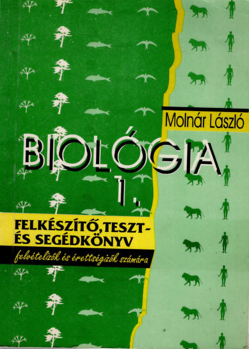 Biolgia I. felkszt, teszt- s segdknyv