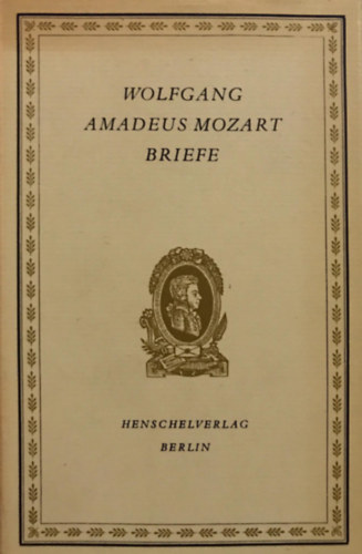 Wolfgang Amadeus Mozart - Briefe