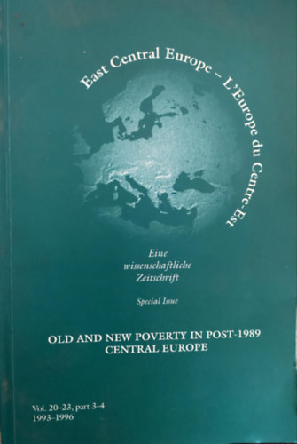 Charles Schlacks Jr. Szerk.: J�lia Szalai - Old and New Poverty in Post-1989 Central Europe