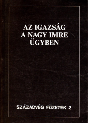 Az igazsg a Nagy Imre gyben