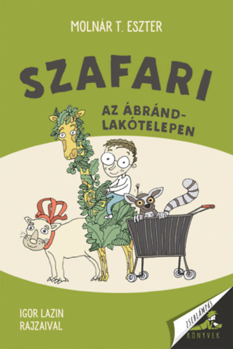 Szafari az �br�nd-lak�telepen