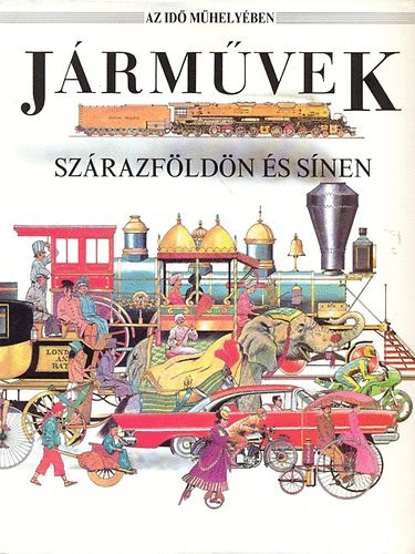 Jrmvek- Szrazfldn s snen (Az id mhelyben)