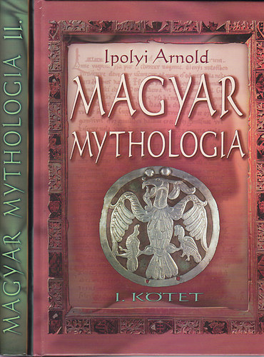 Magyar Mythologia I-II. Hasonms kiads