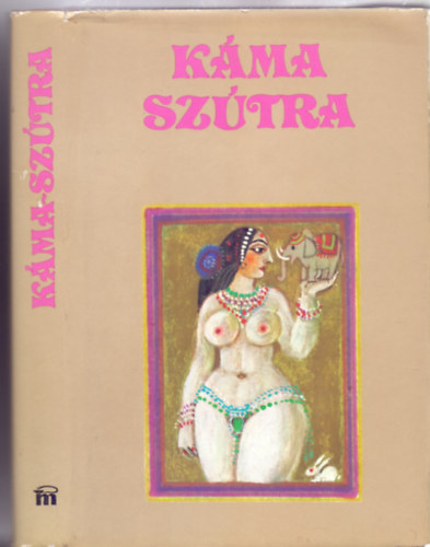 Ford�totta: Baktay Ervin V�tszj�jana - K�ma-Sz�tra (A szerelem tank�nyve - W�rtz �d�m illusztr�ci�ival)