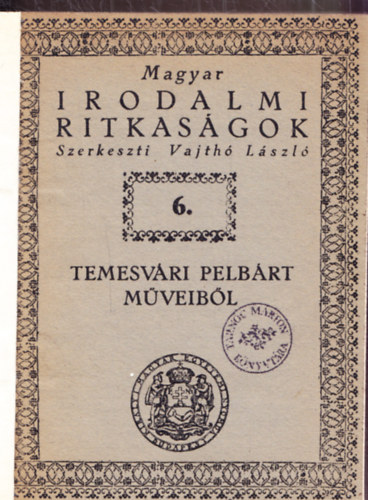 Temesvri Pelbrt mveibl - Magyar irodalmi ritkasgok