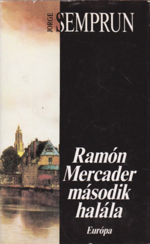 Ram�n Mercader m�sodik hal�la