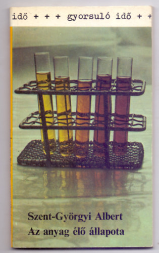 Az anyag �l� �llapota (The living state and cancer)