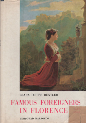 Clara Louise Dentler - Famous foreigners in Florence 1400-1900