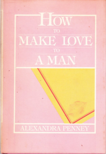 How to Make Love to a Man