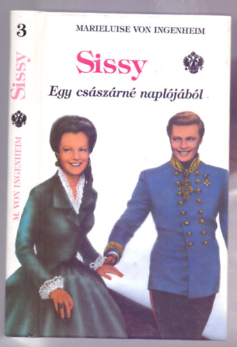 Sissy - Egy csszrn napljbl