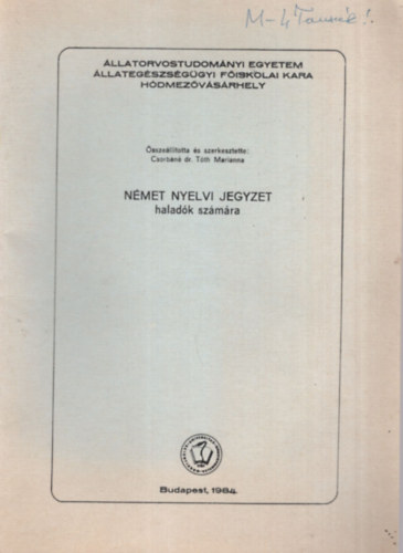 Nmet nyelvi jegyzet haladk szmra - llatorvostudomnyi Egyetem llategszsggyi Fiskolai Kara Hdmezvsrhely 1984