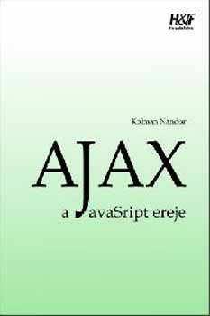Ajax - a JavaScript ereje