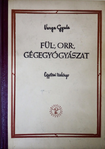 F�l - orr- , g�gegy�gy�szat