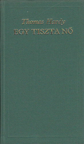 Egy tiszta n� (A vil�girodalom klasszikusai)