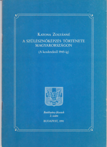 A sz�l�szn�k�pz�s t�rt�nete magyarorsz�gon (A kedetekt�l 1945-ig)