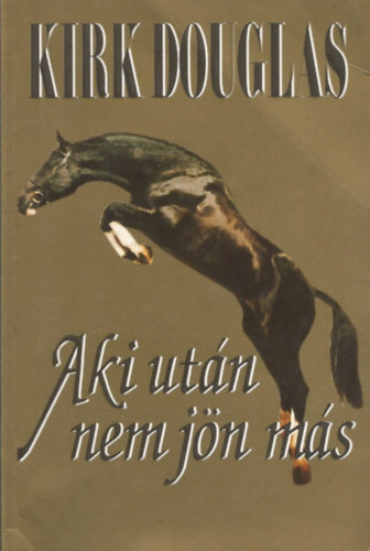 Aki ut�n nem j�n m�s