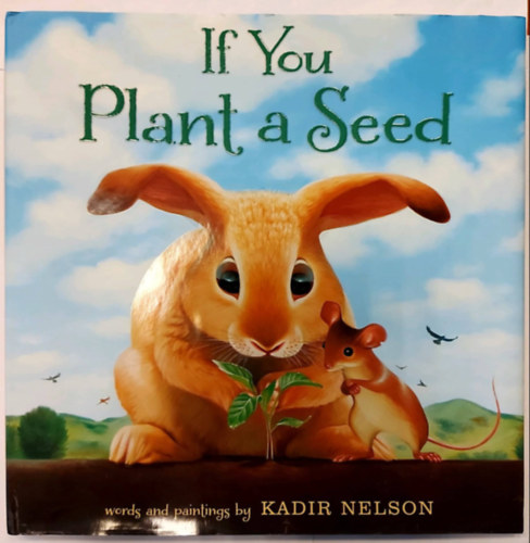 If You Plant a Seed (llatos meseknyv, angol nyelven)