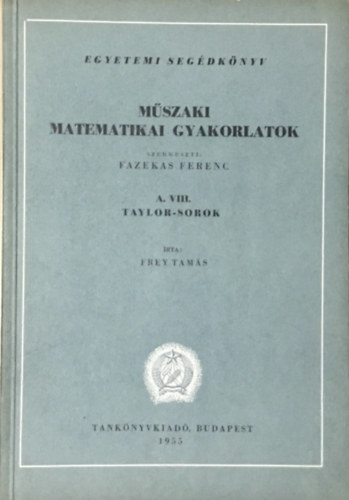 Mszaki matematikai gyakorlatok A.VIII.: Taylor-sorok