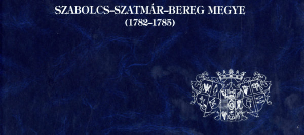 SZABOLCS-SZATM�R-BEREG MEGYE  (1782-1785)