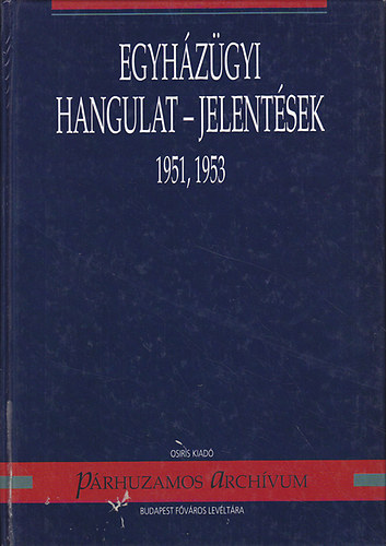 Egyhzgyi hangulat-jelentsek 1951, 1953