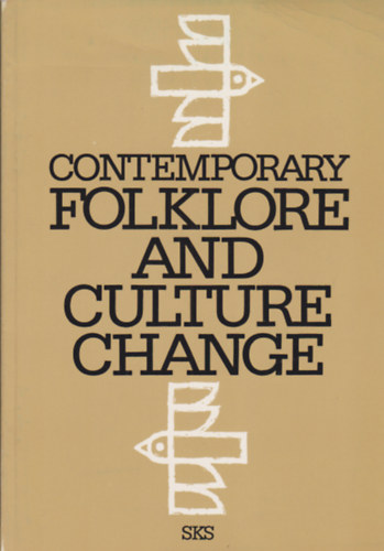 Irma-Riitta Jrvinen  (szerk.) - Contemporary folklore and culture change