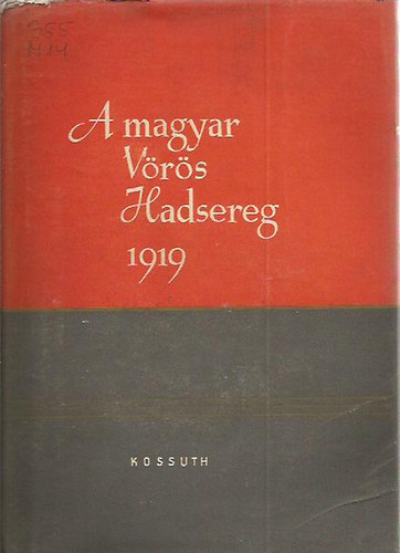 A magyar V�r�s Hadsereg 1919