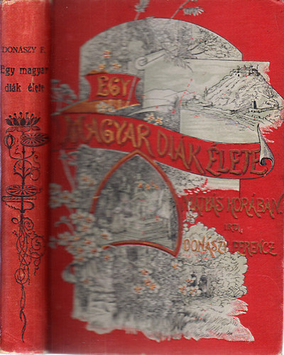Donszy Ferenc - Egy magyar dik lete Mtys kirly korban