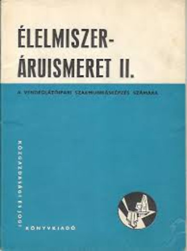 �lelmiszer�ruismeret II.
