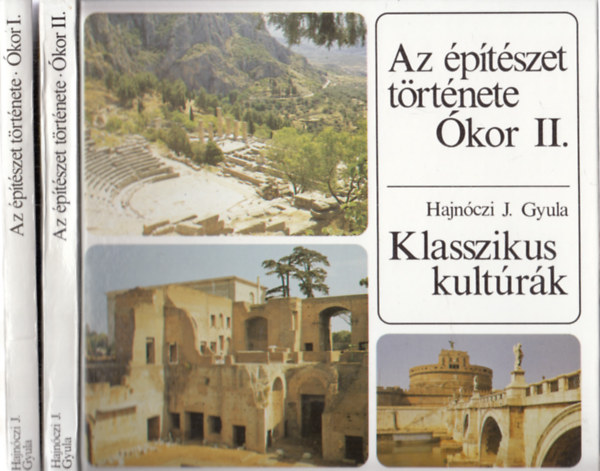 Az ptszet trtnete kor I. (Keleti s tmeneti kultrk), Az ptszet trtnete kor II. (Klasszikus kultrk) (2 m)