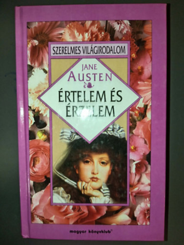 �rtelem �s �rzelem (Sense and sensibility) - Szerelmes vil�girodalom; Borb�s M�ria ford�t�sa