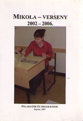 Mikola-verseny 2002-2006.