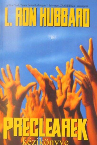 L. Ron Hubbard - Preclearek k�zik�nyve - Dianetika kiadv�ny