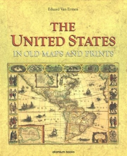 The United States In Old Maps And Prints