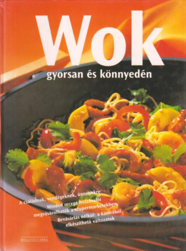 Wok - Gyorsan s knnyedn