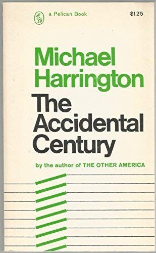 The Accidental Century - (Pelican Books A880)