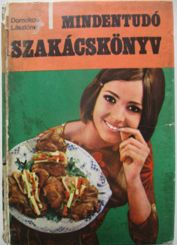 Domokos Lászlóné - Mindentudó szakácskönyv