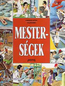 Mestersgek (Csodlatos vilgunk)