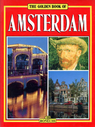 The golden book of Amsterdam - 220 Colour illustrations