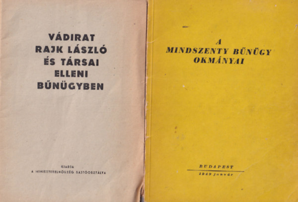 2 db 1956-os bngyi knyv: Vdirat Rajk Lszl s trsai elleni bngyben  + A Mindszenty bngy okmnyai