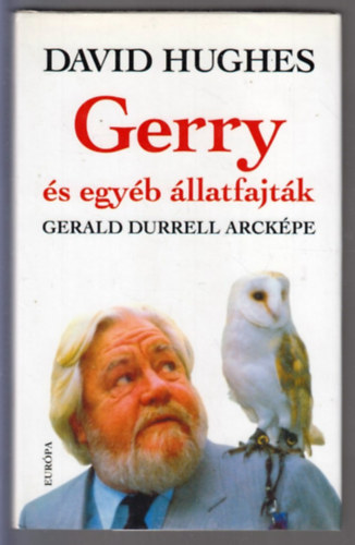 Gerry �s egy�b �llatfajt�k