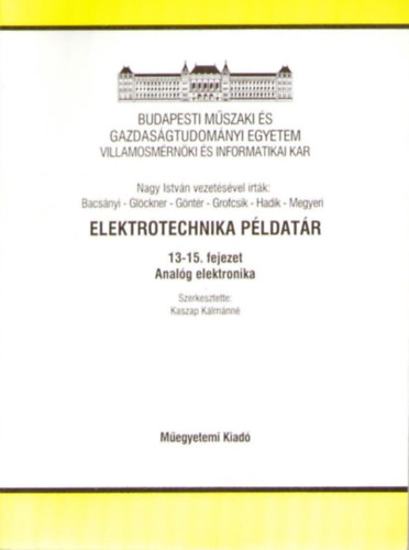 Kaszap Klmnn szerk. - Elektrotechnika pldatr - 13-15. fejezet: Analg elektronika