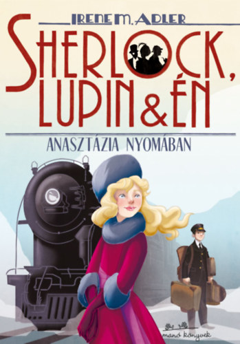 Sherlock, Lupin s n 14. - Anasztzia nyomban